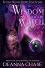 Wisdom on the Witch: A Witches of Keating Hollow Novella