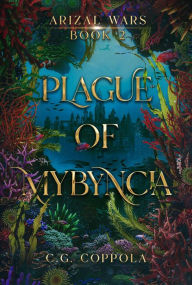 Title: Plague of Mybyncia, Author: C. G. Coppola