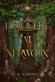 Title: Discovery at Nerwolix, Author: C. G. Coppola