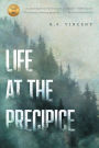 Life at the Precipice