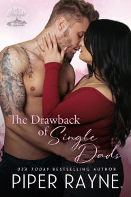 Title: The Drawback of Single Dads, Author: Piper Rayne