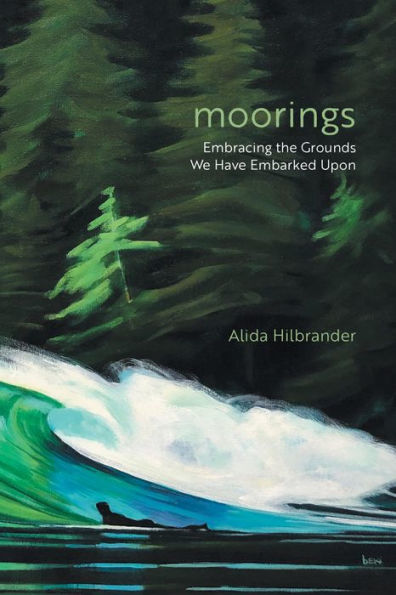 Moorings: Embracing the Grounds We Have Embarked Upon