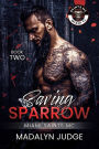 Saving Sparrow : Miami Saints MC