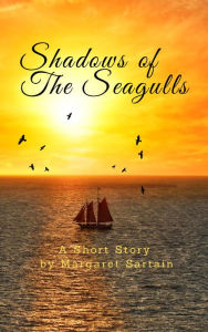 Title: Shadows of the Seagulls, Author: Margaret Sartain