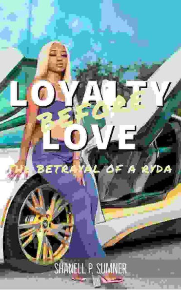 LOYALTY BEFORE LOVE