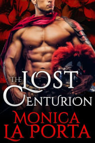 Title: The Lost Centurion, Author: Monica La Porta