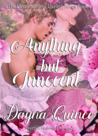 Title: Anything But Innocent, Author: Dayna Quince