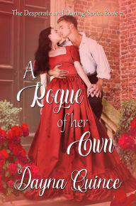 Title: A Rogue Of Her Own, Author: Dayna Quince