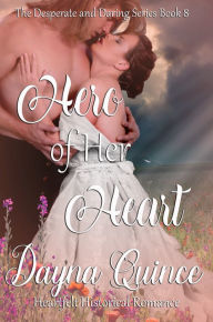 Title: Hero Of Her Heart, Author: Dayna Quince