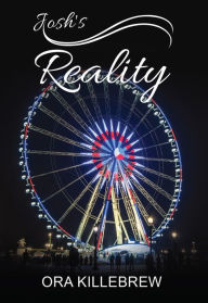 Title: Josh's Reality, Author: Ora Killebrew