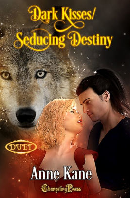 Seducing Destiny/Dark Kisses Duet (Northern Rockies Pack 1)
