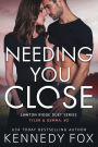 Needing You Close: Tyler & Gemma #2