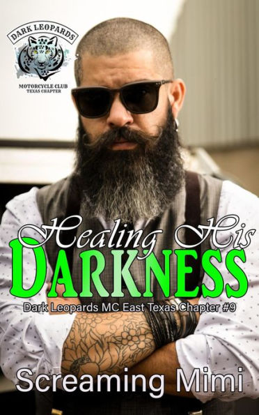 Healing His Darkness: Dark Leopards MC East Texas Chapter