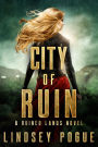 City of Ruin: A Gothic Dystopian Beauty and the Beast Retelling