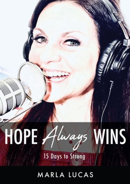 Hope Always Wins: 15 Days to Strong