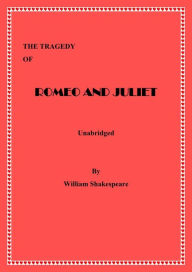 The Tragedy of Romeo and Juliet