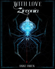 Title: With Love, Zirconia, Author: Anne Omen