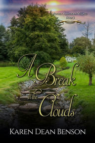 Title: A Break in the Clouds, Author: Karen Dean Benson