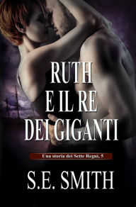 Title: Ruth e il Re dei Giganti, Author: Ernesto Pavan