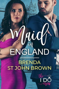 Title: Maid in England, Author: Brenda St John Brown