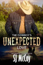The Cowboy's Unexpected Love: Wade and Sierra