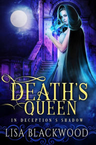 Title: Death's Queen, Author: Lisa Blackwood