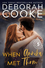 Title: When Annika Met Thom, Author: Deborah Cooke