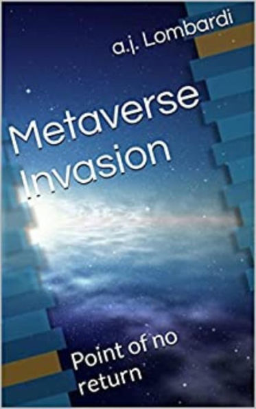 Metaverse: Invasion