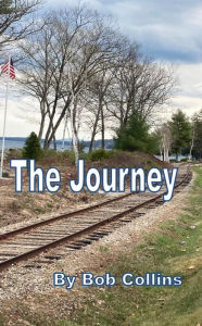 Title: The Journey, Author: Bob Collins