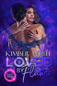 Title: Loved by Flame, Author: Kimber White