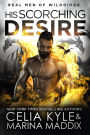 His Scorching Desire (Real Men RomanceParanormal Dragon Shifter Romance)
