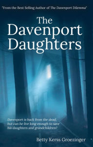 Title: The Davenport Daughters, Author: Betty Kerss Groezinger