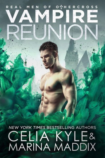 Vampire Reunion (Real Men RomanceParanormal Vampire Romance) by Celia ...