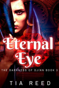 Title: Eternal Eye, Author: Tia Reed