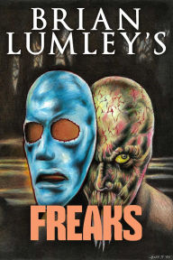 Title: Brian Lumley's Freaks, Author: Brian Lumley
