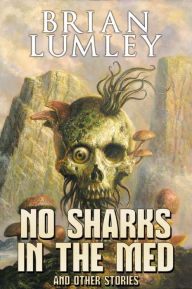 Title: No Sharks in the Med, Author: Brian Lumley