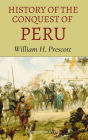 History of the Conquest of Peru