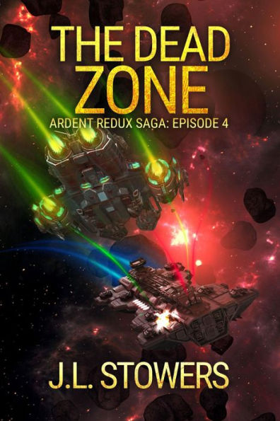 The Dead Zone: Ardent Redux Saga: Episode 4