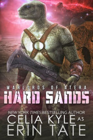 Title: Hard Sands (A Science Fiction Alien Romance), Author: Celia Kyle