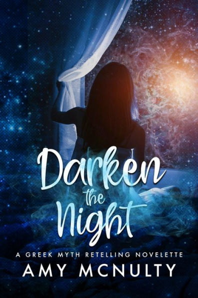 Darken the Night: A Greek Myth Retelling Novelette