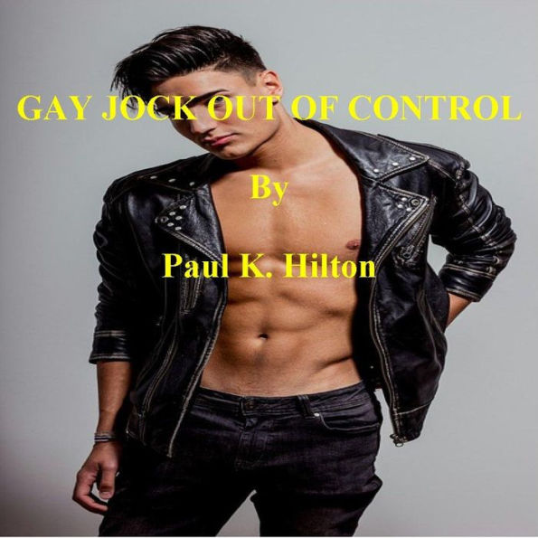 GAY JOCK OUT OF CONTROL