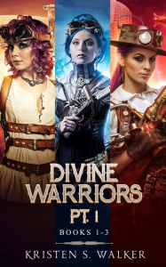Title: Divine Warriors pt. 1: Books 1-3, Author: Kristen S. Walker
