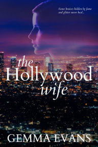 Title: The Hollywood Wife, Author: Gemma Evans