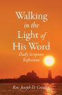 Walking in the Light of His Word: Daily Scripture Reflections