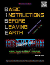 Title: Basic Instructions Before Leaving Earth: FACTS moreover LAWS, Author: Obadiah Asher Israel