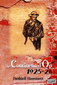 Title: The Continental Op -1925-26, Author: Dashiell Hammett