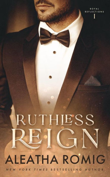 Ruthless Reign: Forbidden royal romance