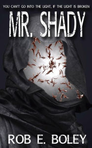 Title: Mr. Shady, Author: Rob E. Boley