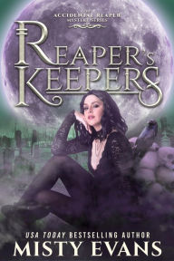Reaper's Keepers, (A Slow Burn Vampire Romance) The Accidental Reaper Paranormal Urban Fantasy Series, Book 2
