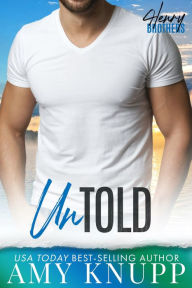 Title: Untold: A Henry Brothers Prequel, Author: Amy Knupp